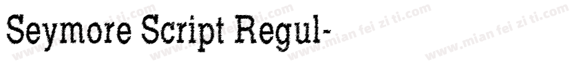 Seymore Script Regul字体转换